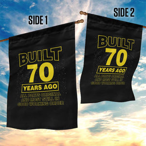 Funny 70th Birthday Garden Flag Galaxy Built 70 Years Ago Parts Original TS10 Print Your Wear