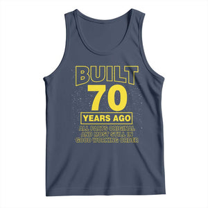 Funny 70th Birthday Tank Top Galaxy Built 70 Years Ago Parts Original TS10 Navy Print Your Wear