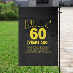 Funny 60th Birthday Garden Flag Galaxy Built 60 Years Ago Parts Original TS10 Print Your Wear