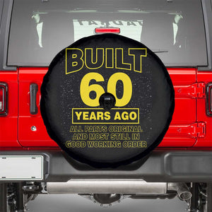 Funny 60th Birthday Spare Tire Cover Galaxy Built 60 Years Ago Parts Original TS10 Black Print Your Wear