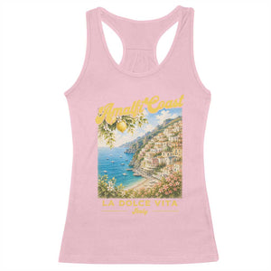 Amalfi Coast La Dolce Vita Italy Racerback Tank Top Vintage Summer Amalfi Coast TS10 Light Pink Print Your Wear