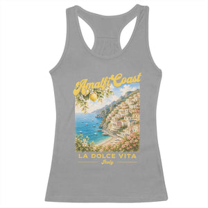 Amalfi Coast La Dolce Vita Italy Racerback Tank Top Vintage Summer Amalfi Coast TS10 Sport Gray Print Your Wear