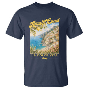 Amalfi Coast La Dolce Vita Italy T Shirt Vintage Summer Amalfi Coast TS10 Navy Print Your Wear