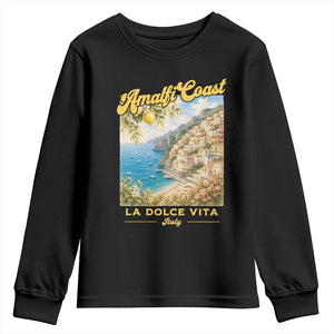 Amalfi Coast La Dolce Vita Italy Youth Sweatshirt Vintage Summer Amalfi Coast TS10 Black Print Your Wear