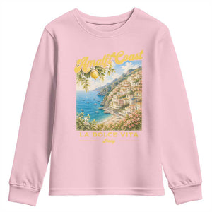 Amalfi Coast La Dolce Vita Italy Youth Sweatshirt Vintage Summer Amalfi Coast TS10 Light Pink Print Your Wear