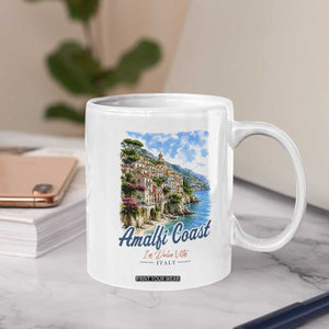 Amalfi Coast Coffee Mug La Dolce Vita Italy Coastal Village Vintage Mediterranean Paradise TS10 Print Your Wear