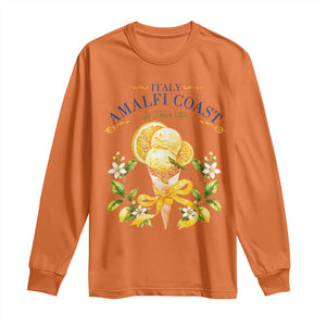 Amalfi Coast Limoncello Gelato Long Sleeve Shirt La Dolce Vita Italy Lemon Dessert Summer TS10 Orange Print Your Wear