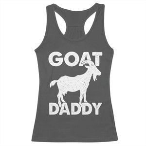 Goat Daddy Racerback Tank Top Funny Fathers Day Presents For Goat Dad TS10 Dark Heather Print Your Wear