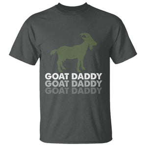Funny Dad T Shirt Funny Goat Daddy Fathers Day Presents For Goat Lovers TS10 Dark Heather Print Your Wear