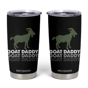 Funny Dad Tumbler Cup Funny Goat Daddy Fathers Day Presents For Goat Lovers TS10 Black Print Your Wear