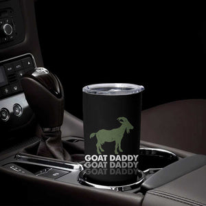 Funny Dad Tumbler Cup Funny Goat Daddy Fathers Day Presents For Goat Lovers TS10 Print Your Wear