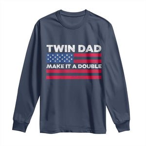 Retro Twin Dad Long Sleeve Shirt Make It A Double US Flag Fathers Day TS10 Navy Print Your Wear