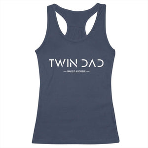 Retro Twin Dad Racerback Tank Top Subtle Make It A Double Minimal Fathers Day TS10 Navy Print Your Wear