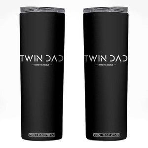 Retro Twin Dad Skinny Tumbler Subtle Make It A Double Minimal Fathers Day TS10 Black Print Your Wear