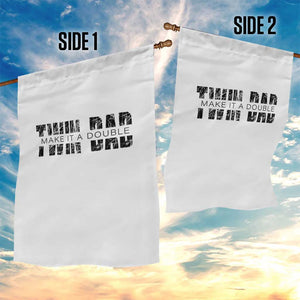 Retro Twin Dad Garden Flag Subtle Make It A Double Fathers Day