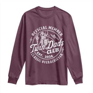 Retro Twin Dad Est 2026 Long Sleeve Shirt Funny Skeleton Dad Classic Overachiever Fathers Day TS10 Maroon Print Your Wear