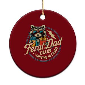 Feral Dad Club Ceramic Ornament Funny Raccoon Dad Birthday Fathers Day Gift TS10 1pc Red Print Your Wear