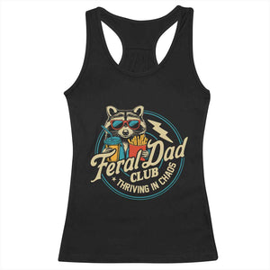 Feral Dad Club Racerback Tank Top Funny Raccoon Dad Birthday Fathers Day Gift TS10 Black Print Your Wear