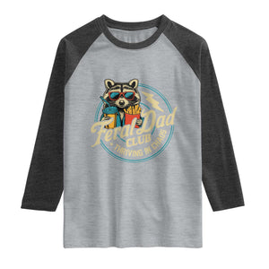 Feral Dad Club Raglan Shirt Funny Raccoon Dad Birthday Fathers Day Gift TS10 Heather Gray Heather Charcoal Print Your Wear
