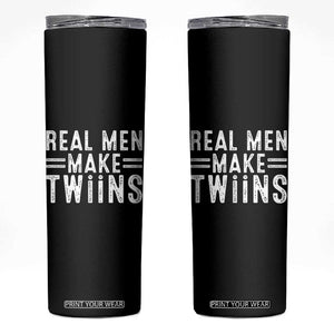 Funny Twin Dad Skinny Tumbler Real Men Make Twins Daddy Humor Fathers Day TS10 Black Print Your Wear