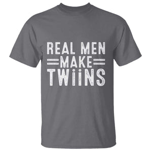 Funny Twin Dad T Shirt Real Men Make Twins Daddy Humor Fathers Day TS10 Charcoal Print Your Wear