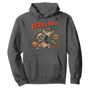Funny Raccoon Dad Hoodie Feral Dad Club Fathers Day Gift TS10 Dark Heather Print Your Wear