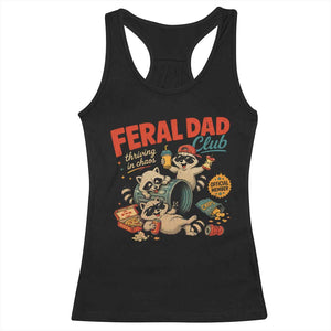 Funny Raccoon Dad Racerback Tank Top Feral Dad Club Fathers Day Gift TS10 Black Print Your Wear