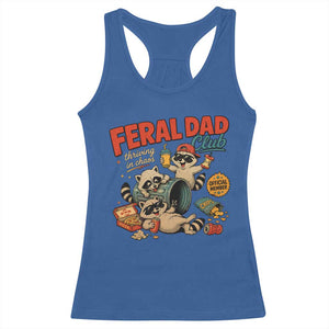 Funny Raccoon Dad Racerback Tank Top Feral Dad Club Fathers Day Gift TS10 Royal Blue Print Your Wear