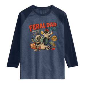 Funny Raccoon Dad Raglan Shirt Feral Dad Club Fathers Day Gift TS10 Heather Denim Navy Print Your Wear