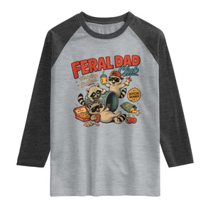 Funny Raccoon Dad Raglan Shirt Feral Dad Club Fathers Day Gift TS10 Heather Gray Heather Charcoal Print Your Wear
