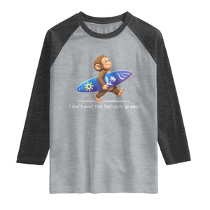 I Dont Want This Feeling To Go Away Raglan Shirt Vintage Surf Monkey Nostalgic Summer Beach Vacation TS10 Heather Gray Heather Charcoal Print Your Wear