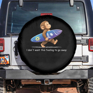 I Dont Want This Feeling To Go Away Spare Tire Cover Vintage Surf Monkey Nostalgic Summer Beach Vacation TS10 No hole Black Print Your Wear