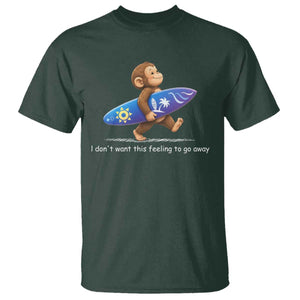 I Dont Want This Feeling To Go Away T Shirt Vintage Surf Monkey Nostalgic Summer Beach Vacation TS10 Dark Forest Green Print Your Wear