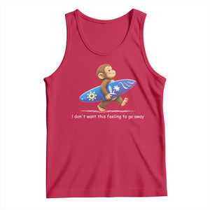 I Dont Want This Feeling To Go Away Tank Top Vintage Surf Monkey Nostalgic Summer Beach Vacation TS10 Red Print Your Wear