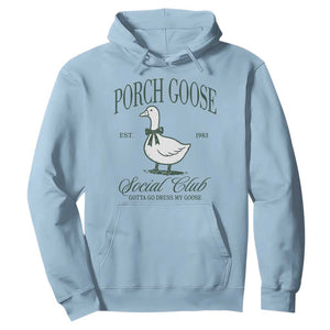 Porch Goose Hoodie Cute Garden Club Vibes Moms Grandmas TS10 Light Blue Print Your Wear