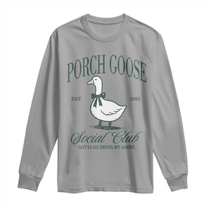 Porch Goose Long Sleeve Shirt Cute Garden Club Vibes Moms Grandmas TS10 Sport Gray Print Your Wear