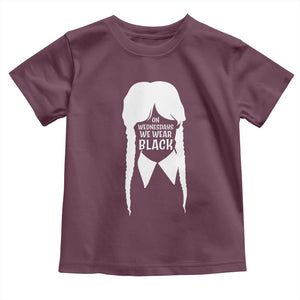 On Wednesdays We Wear Black Toddler T Shirt Goth Halloween TS10 Maroon Print Your Wear