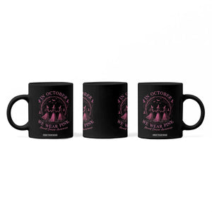 In October We Wear Pink Witches Coffee Mug Spooky Breast Cancer Witch Halloween Pink Ribbon TS10 Print Your Wear