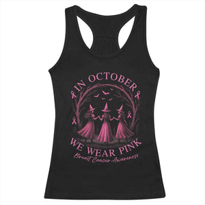 In October We Wear Pink Witches Racerback Tank Top Spooky Breast Cancer Witch Halloween Pink Ribbon TS10 Black Print Your Wear