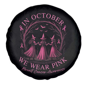In October We Wear Pink Witches Spare Tire Cover Spooky Breast Cancer Witch Halloween Pink Ribbon TS10 Print Your Wear
