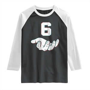 Number 6 Raglan Shirt Matching 67 Meme Costume 6th Birthday 6 Years TS10 Black White Print Your Wear