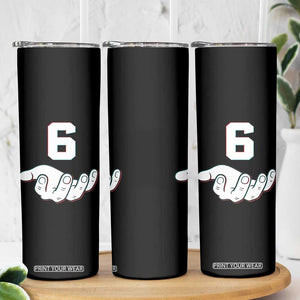Number 6 Skinny Tumbler Matching 67 Meme Costume 6th Birthday 6 Years TS10 Print Your Wear