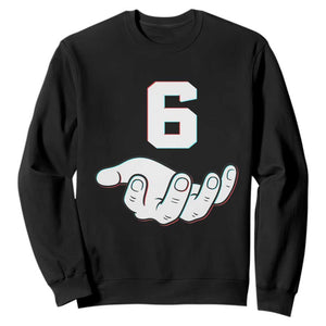 Number 6 Sweatshirt Matching 67 Meme Costume 6th Birthday 6 Years TS10 Black Print Your Wear