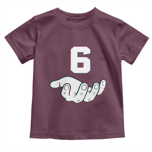 Number 6 Toddler T Shirt Matching 67 Meme Costume 6th Birthday 6 Years TS10 Maroon Print Your Wear