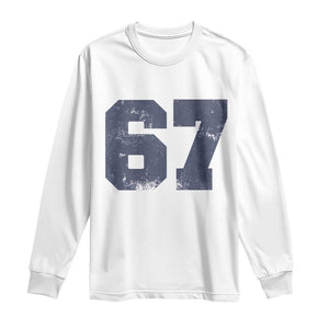Number 67 Long Sleeve Shirt Numbered Uniform Sports Jersey Team 67th Birthday TS10 White Print Your Wear