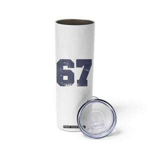 Number 67 Skinny Tumbler Numbered Uniform Sports Jersey Team 67th Birthday TS10 Print Your Wear