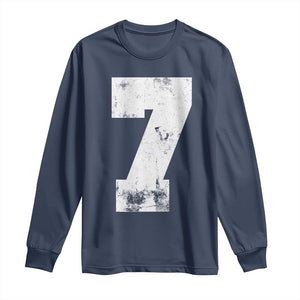 Number 7 Long Sleeve Shirt Matching 67 Meme 7th Birthday 7 Years TS10 Navy Print Your Wear