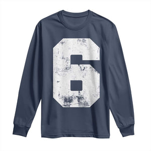 Number 6 Long Sleeve Shirt Matching 67 Meme 6th Birthday 6 Years TS10 Navy Print Your Wear