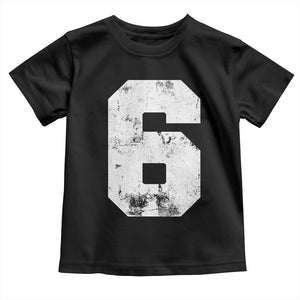 Number 6 Toddler T Shirt Matching 67 Meme 6th Birthday 6 Years TS10 Black Print Your Wear
