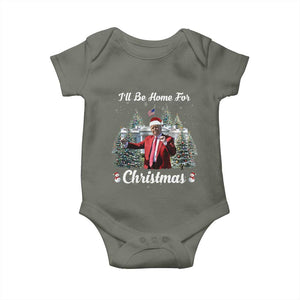 Funny Christmas Trump Baby Onesie Ill Be Home For Christmas 2024 Daddy's Home TS10 Military Green Print Your Wear
